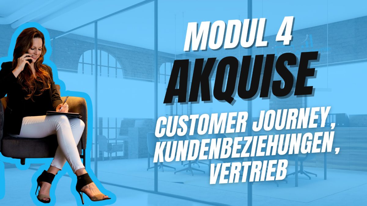 Modul 4 – Akquise